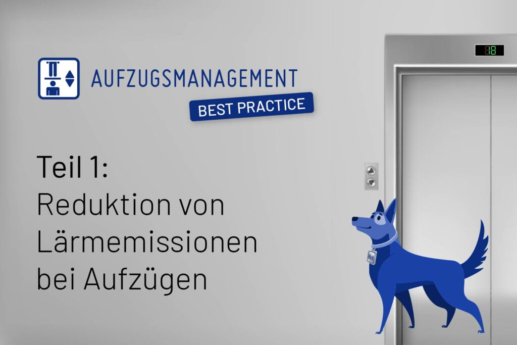 Aufzugsmanagement Best Practice Teil 1