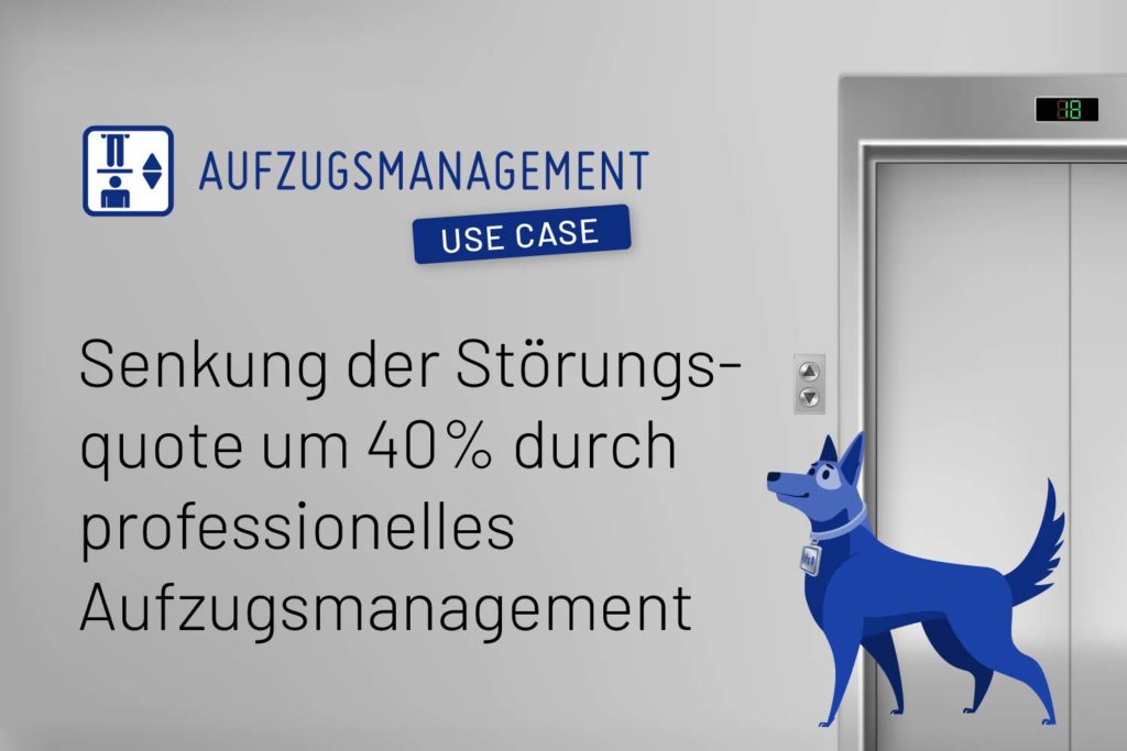 Aufzugsmanagement Use Case Störungsquote