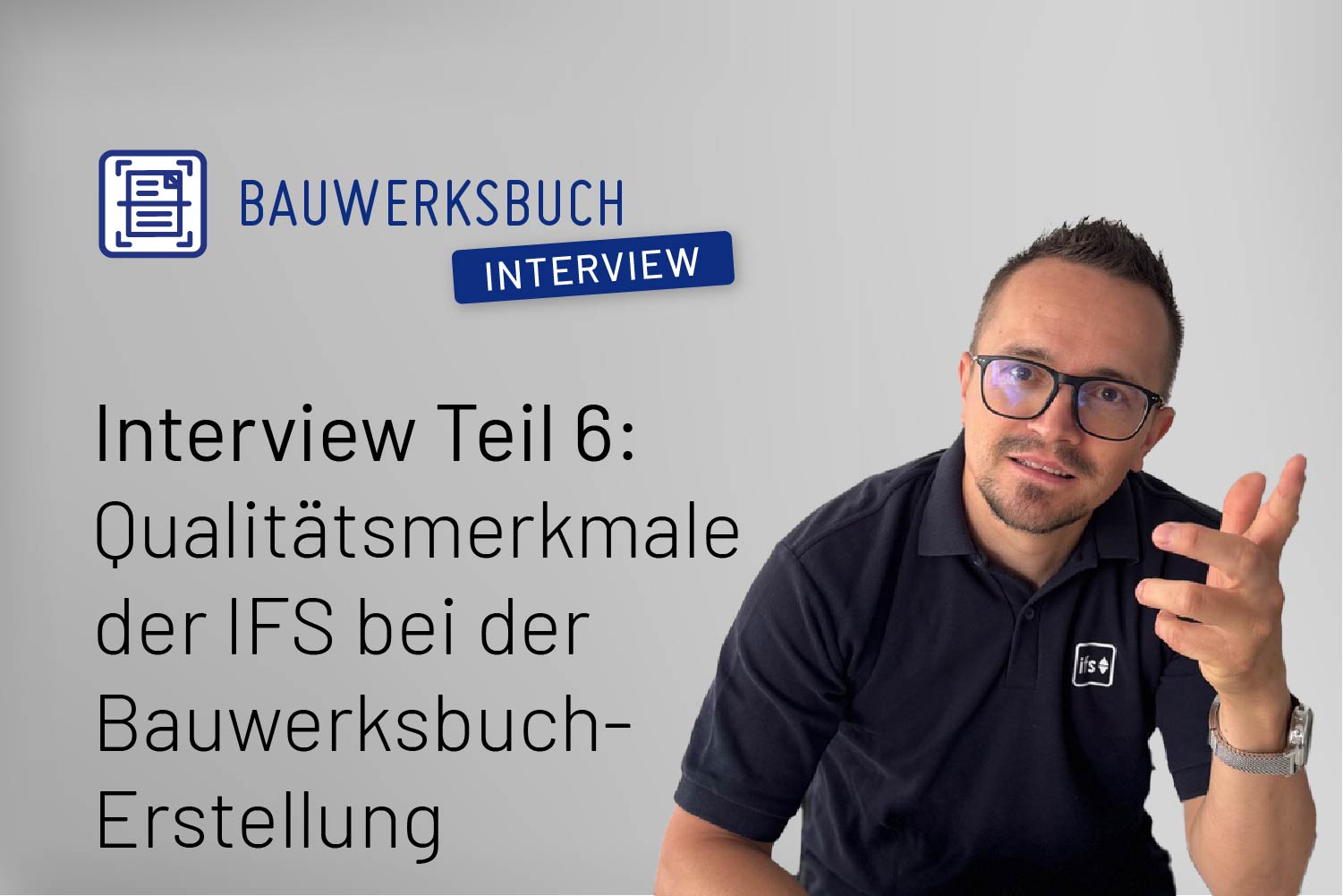 IFS | Qualitätsmerkmale bei der Bauwerksbuch-Erstellung